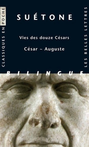 Suetone, Vie Des Douze Cesars - Cesar Auguste
