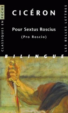 Ciceron, Pour Sextus Roscius: (Pro Roscio)