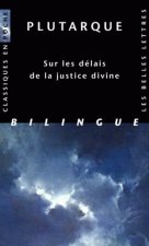 Plutarque, Sur Les Delais de La Justice Divine