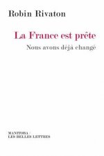 La France Est Prete: Nous Avons Deja Change