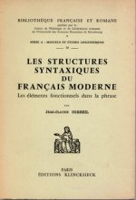 Les Structures Syntaxiques Du Francais Moderne: Les Elements Fonctionnels de La Phrase