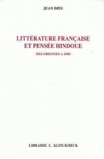 Litterature Francaise Et Pensee Hindoue Des Origines a 1950
