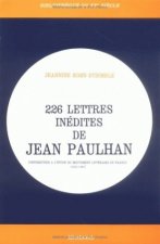 226 Lettres Inedites de Jean Paulhan: 'Contribution A L'Etude Du Mouvement Litteraire En France, 1933-1967'