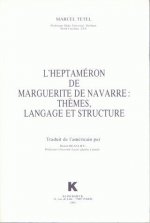 L'Heptameron de Marguerite de Navarre: Theme, Langage Et Structure