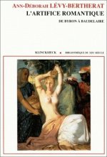 L'Artifice Romantique: de Byron a Baudelaire
