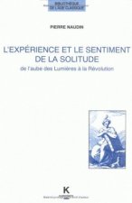 L'Experience Et Le Sentiment de La Solitude de L'Aube Des Lumieres a la Revolution