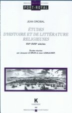 Etudes D'Histoire Et de Litterature Religieuses (Xvie-Xviiie Siecles)