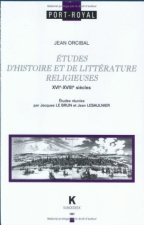 Etudes D'Histoire Et de Litterature Religieuses (Xvie-Xviiie Siecles)