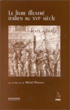Le Livre Illustre Italien Au Xvie Siecle: Texte/Image