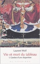 Vie Et Mort Du Tableau 1.: Genese D'Une Disparition