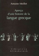 Apercu D'Une Histoire de La Langue Grecque