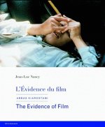 L'Evidence Du Film: Abbas Kiarostami