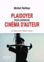 Plaidoyer Pour L'Avenir Du Cinema D'Auteur