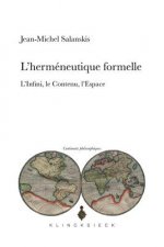 L'Hermeneutique Formelle: L'Infini, Le Continu, L'Espace