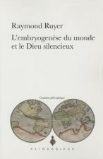 L'Embryogenese Du Monde Et Le Dieu Silencieux