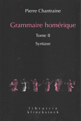 Grammaire Homerique: Syntaxe