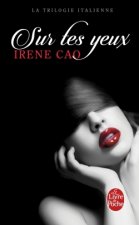 Sur tes yeux , La trilogie italienne 01