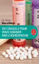 Cent Un Conseils Pour Soigner Par Homeopathie