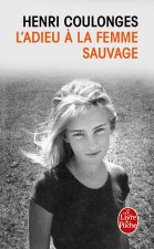 L'adieu a la femme sauvage