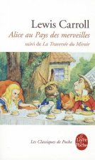 Alice Au Pays Des Merveilles: Suivi de la Traversee Du Miroir