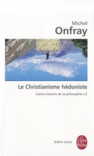 Le Christianisme Hedoniste T02