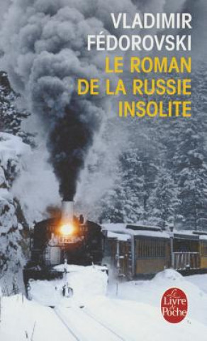 Le Roman de La Russie Insolite