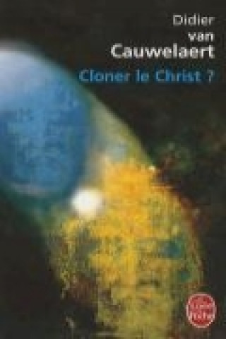 Cloner Le Christ