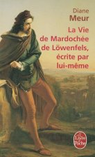 La Vie de Mardochee de Lowenfels, Ecrite Par Lui-Meme