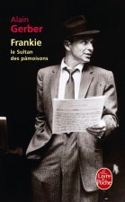Frankie, Le Sultan Des Pamoisons