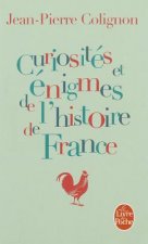 Curiosites Et Enigmes de L'Histoire de France