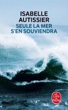 Seule La Mer S'En Souviendra