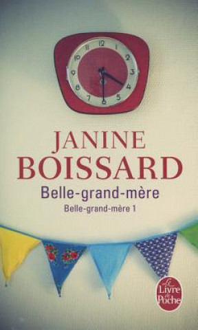 Belle-Grand-Mere Tome 1: Belle Grand-Mere