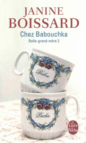 Chez Babouchka Tome 2: Belle Grand-Mere
