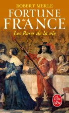 Les Roses de La Vie - Fortune de France T9