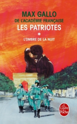Les Patriotes T01 L Ombre Et La Nuit