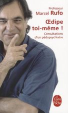 Oedipe Toi-Meme!: Consultations D'Un Pedopsychiatre