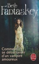 Comment Se Debarrasser D'Un Vampire Amoureux