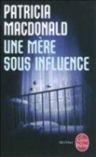 Une mere sous influence