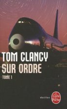Sur Ordre: Tome 1