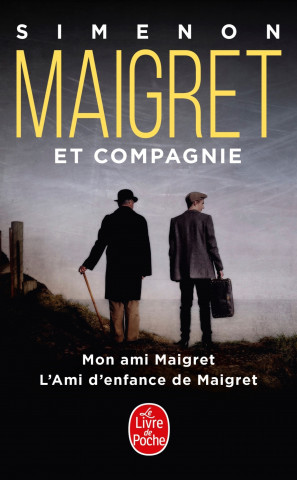 Maigret et l' amitie