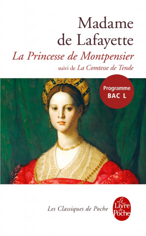 La Princesse de Montpensier Suivi de Histoire de La Comtesse de Tende