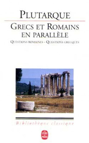 Grecs Et Romains En Parallele