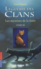 Guerre Clans T3 Mysteres Foret