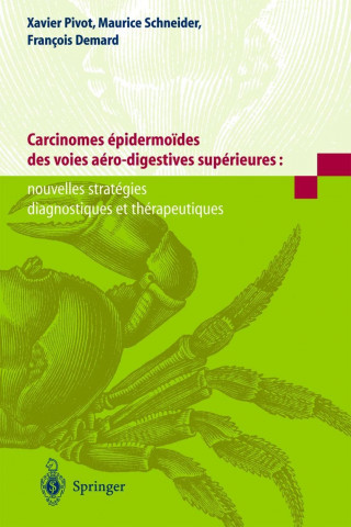 Carcinomes Pidermo Des Des Voies a Ro-Digestives Sup Rieures: Nouvelles Strat Gies Diagnostiques Et Th Rapeutiques