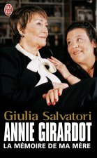 Annie Girardot: La Memoire de Ma Mere