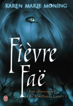 Les Chroniques de Mackayla Lane - 3 - Fi