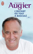 L'Instant Ou Tout a Bascule