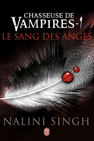 Chasseuse de Vampires - 1: Le Sang Des Anges