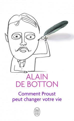 Comment Proust peut changer votre vie