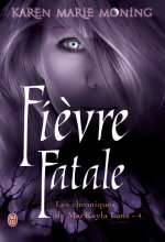 Les Chroniques de Mackayla Lane - 4 - Fi